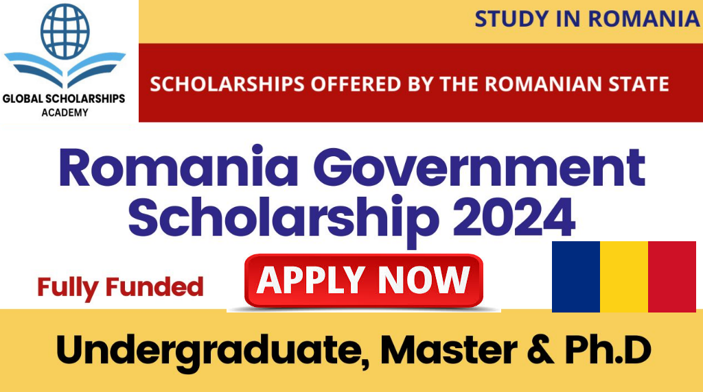 Romania Government Scholarship 2024 (Fully Funded) Global
