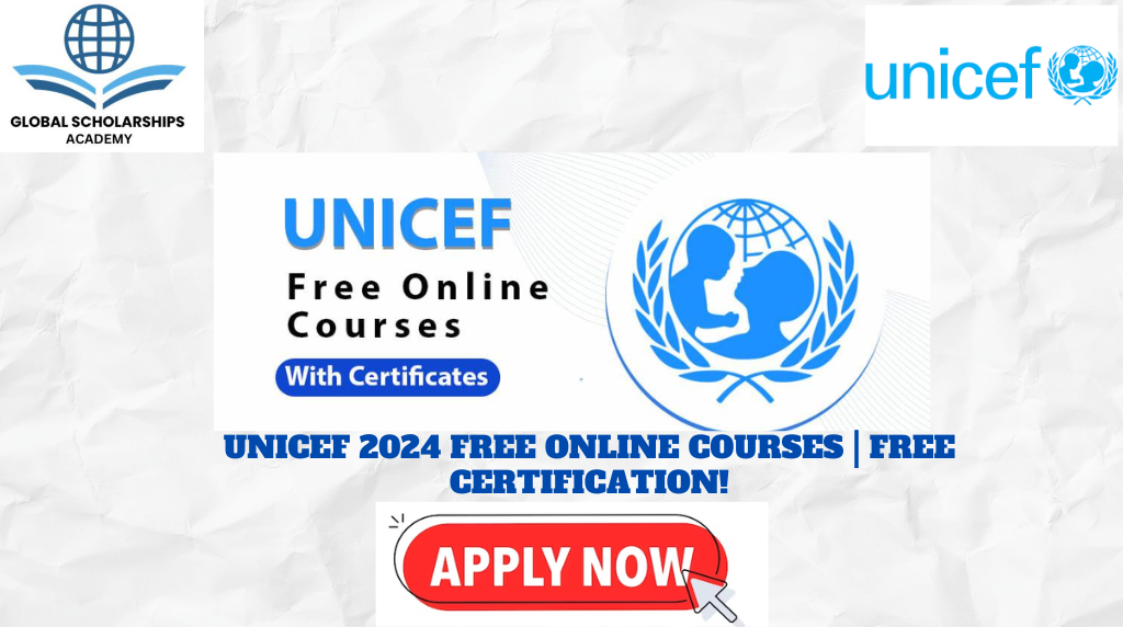 UNICEF 2024 Free Online Courses | Free Certification! - Global ...